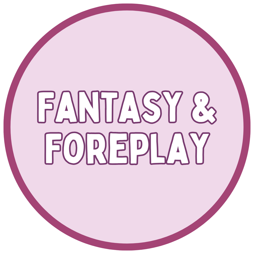 Fantasy & Foreplay