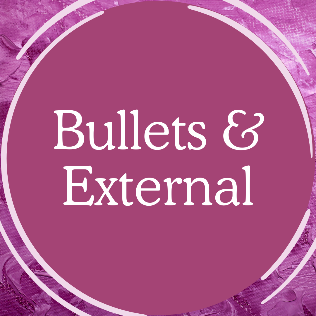 Bullets & External