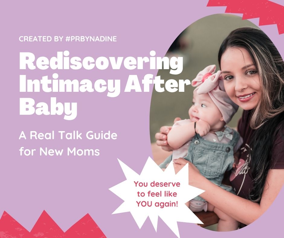 Rediscovering Intimacy After Baby: A New Mom’s Guide