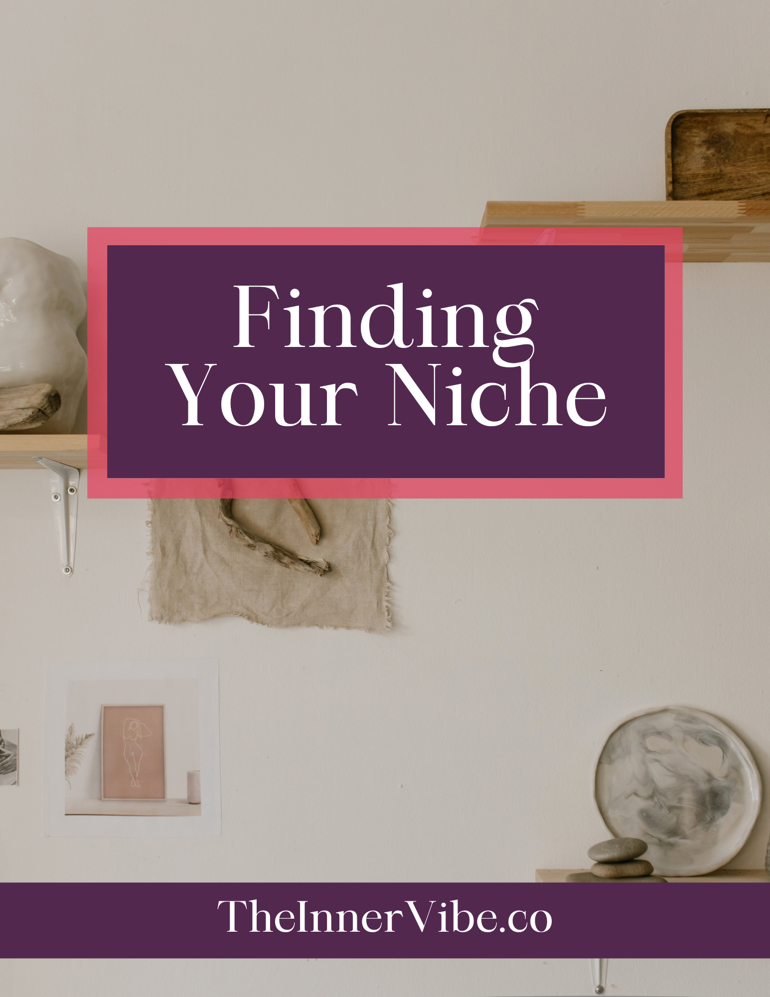Finding Your Niche