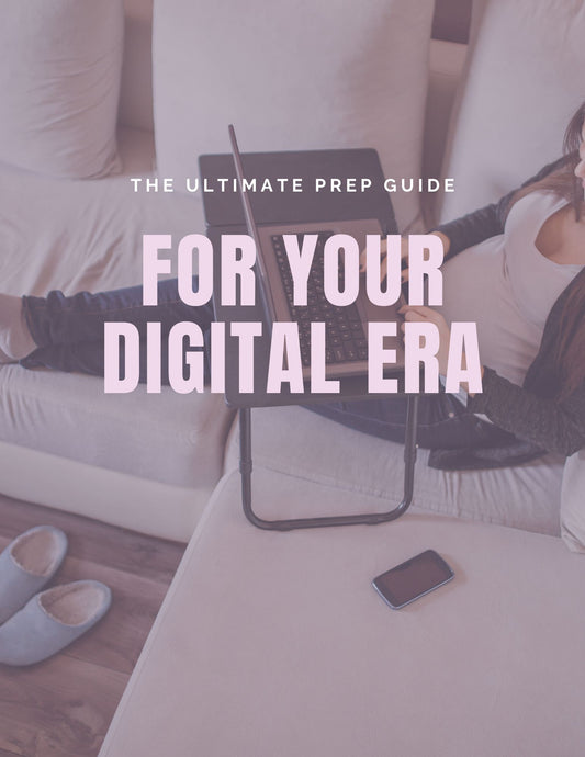 The Ultimate Prep Guide for Your Digital Era