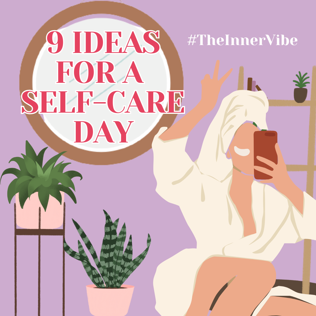 9 Ideas for a Self-Care Day