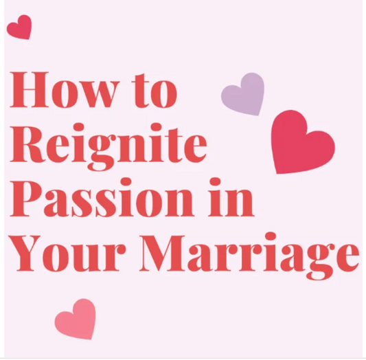 How to Reignite Passion in Your Marriage : Canva Template